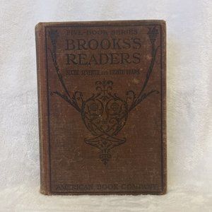 Brooks's‎ Readers: Sixth, Seventh, and Eighth Years (Vintage, 1906, Hardcover)